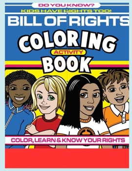 Paperback Kids Have Rights Too!: Coloring and Activity Book