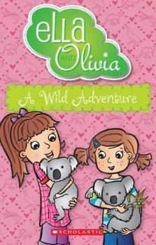 Paperback A Wild Adventure (Ella and Olivia #21) Book