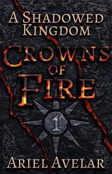 Paperback A Shadowed Kingdom (Crowns of Fire) Book