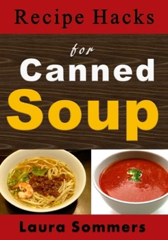 Paperback Recipe Hacks for Canned Soup Book