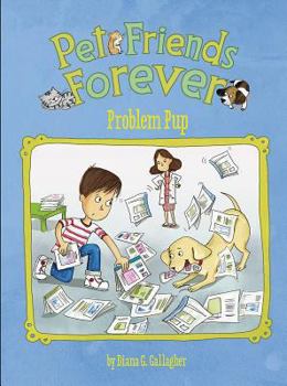 Problem Pup - Book  of the Pet Friends Forever