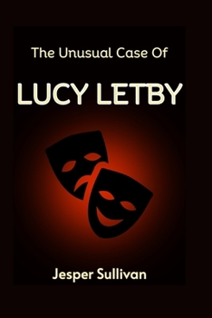 Paperback The Unusual Case Of Lucy Letby Book
