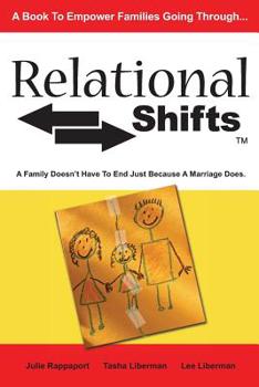 Paperback Relational Shifts: A Family Doesn't Have to End Just Because a Marriage Does Book