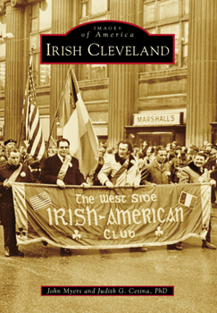 Irish Cleveland (Images of America: Ohio) - Book  of the Images of America: Ohio