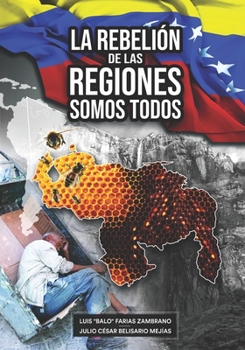 Paperback La rebelión de las regiones somos todos [Spanish] Book