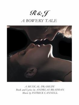 Paperback R&j-A Bowery Tale: A Musical Dramedy Book