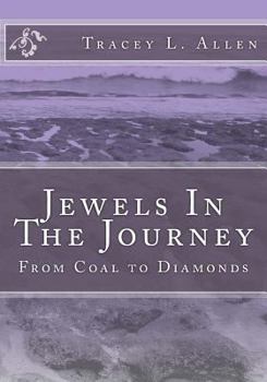 Paperback Jewels In The Journey: From Coal to Diamonds Book