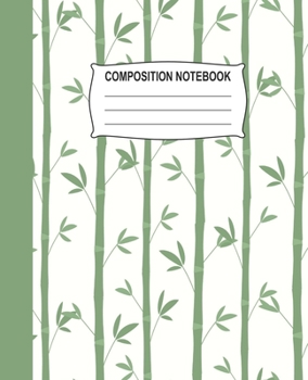 Paperback Composition Notebook: White and Green Wide Ruled Notebook With A Bamboo Pattern Book