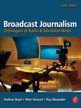 Paperback Broadcast Journalism: Techniques of Radio and Television News Book