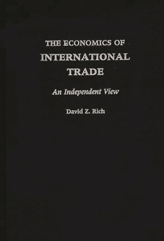 Hardcover The Economics of International Trade: An Independent View Book