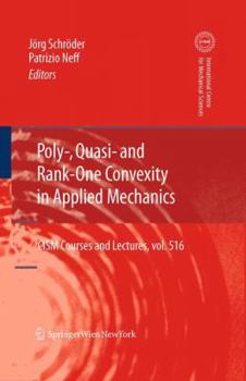 Paperback Poly-, Quasi- And Rank-One Convexity in Applied Mechanics Book