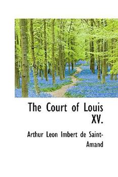 Paperback The Court of Louis XV. Book