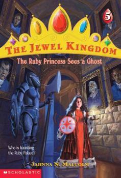 The Ruby Princess Sees a Ghost (The Jewel Kingdom, #5) - Book #5 of the Jewel Kingdom