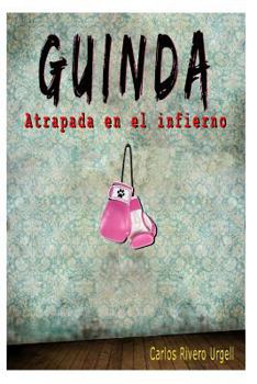 Paperback Guinda (Atrapada en el infierno) [Spanish] Book