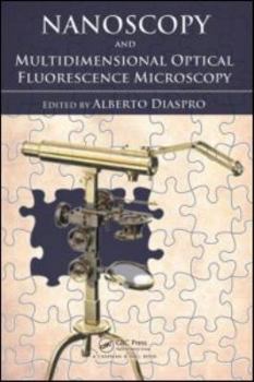 Hardcover Nanoscopy and Multidimensional Optical Fluorescence Microscopy Book