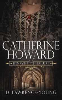 Paperback Catherine Howard: Wife and Mistress Book