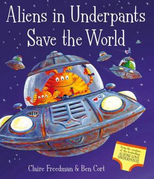 Aliens in Underpants Save the World - Book  of the Love Underpants