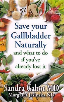 Paperback Save Your Gallbladder Naturally and What to Do If You've Already Lost It Book