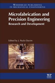 Hardcover Microfabrication and Precision Engineering: Research and Development Book
