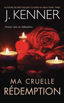 Paperback Ma cruelle rédemption [French] Book