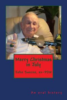 Paperback Merry Christmas in July: An oral history interview with B-26 tail gunner John Sweren Book