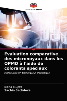 Paperback Évaluation comparative des micronoyaux dans les OPMD à l'aide de colorants spéciaux [French] Book