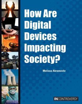 Hardcover How Are Digital Devices Impacting Society? Book