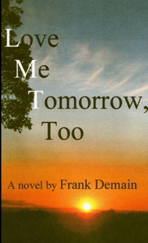 Paperback Love Me Tomorrow, Too Book