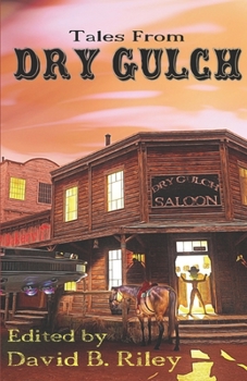 Paperback Tales From Dry Gulch Book