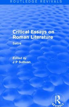 Paperback Critical Essays on Roman Literature: Satire Book