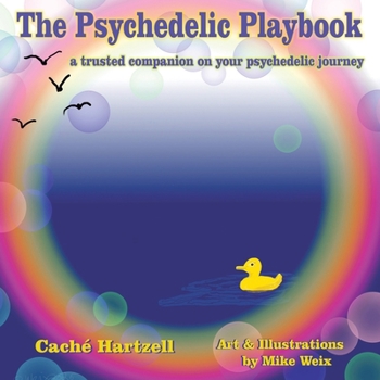 Paperback The Psychedelic Playbook: a trusted campion on your psychedelic journey Book
