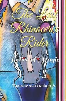 Paperback The Last Rhinocerix Rider: Relics of Magic Book