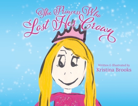 Paperback The Princess Who Lost Her Crown Book