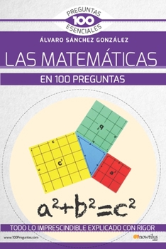 Paperback Las Matemáticas En 100 Preguntas [Spanish] Book