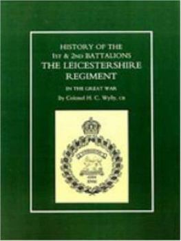 Paperback History of the 1st and 2nd Battalions. the Leicestershire Regiment in the Great War Book