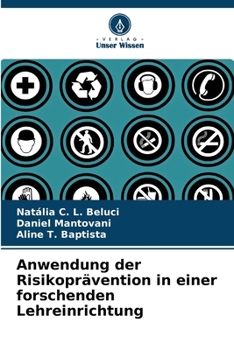 Paperback Anwendung der Risikoprävention in einer forschenden Lehreinrichtung [German] Book