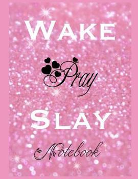 Paperback Wake Pray Slay Notebook Book