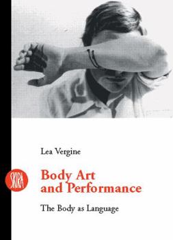 Hardcover Body Art and Performance: The Body as Language Book