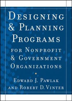 Paperback Designing and Planning Programs for Nonprofit and Government Organizations Book