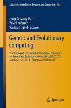 Paperback Genetic and Evolutionary Computing: Proceedings of the Seventh International Conference on Genetic and Evolutionary Computing, Icgec 2013, August 25 - Book