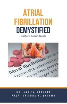 Paperback Atrial Fibrillation Demystified: Doctor's Secret Guide Book