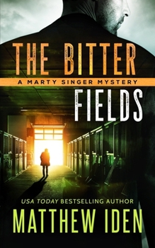Paperback The Bitter Fields: A Marty Singer Mystery Book