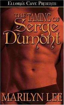 Paperback The Taming of Serge Dumont Book