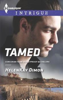 Tamed - Book #3 of the Corcoran Team: Bulletproof Bachelors