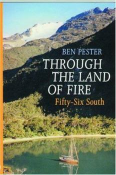 Paperback Through the Land of Fire: Fifty-Six South Book