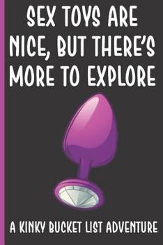 Sex Toys Are Nice But There's More To... book by Books by Larry