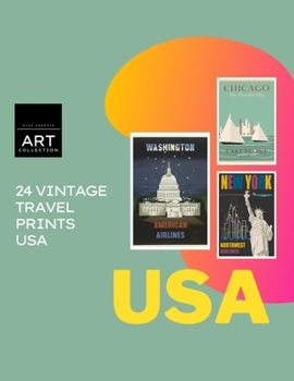 24 Vintage Travel Prints USA: Shabby Chic And Distressed Vintage Poster Art