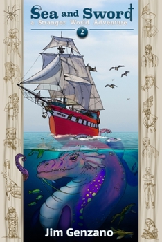 Paperback Sea and Sword: A Stranger World Adventure Book