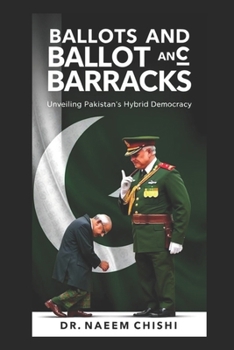 Ballots and Barracks: Unveiling Pakistan's Hybrid Democracy