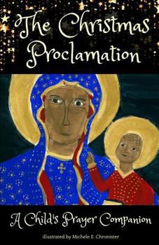 Paperback The Christmas Proclamation: A Prayer Companion for Children Book